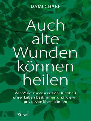cover image of Auch alte Wunden können heilen